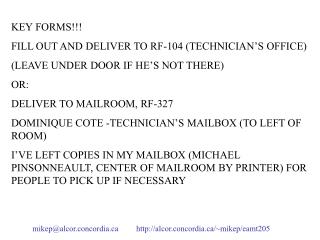 KEY FORMS!!! FILL OUT AND DELIVER TO RF-104 (TECHNICIAN’S OFFICE)