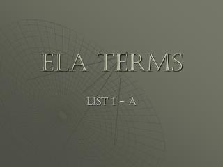 ELA terms