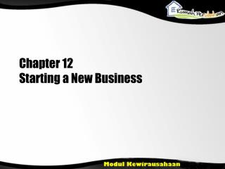 Chapter 12 Starting a New Business