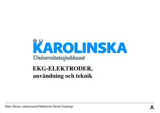 EKG-ELEKTRODER, användning och teknik