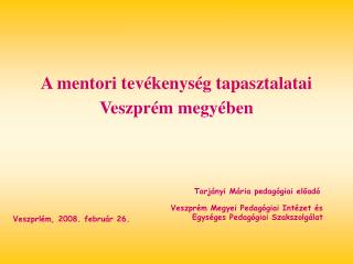 A mentori tevékenység tapasztalatai Veszprém megyében