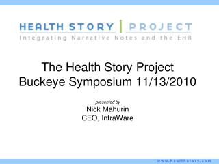 The Health Story Project Buckeye Symposium 11/13/2010