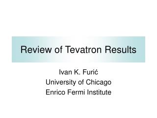 Review of Tevatron Results
