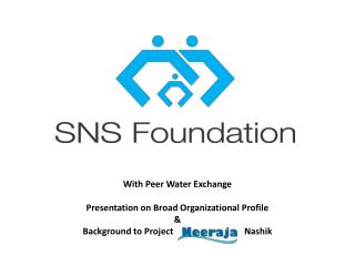 With Peer Water Exchange Presentation on Broad Organizational Profile &amp;
