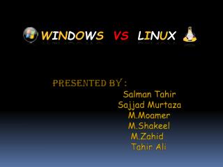 Presented By : Salman Tahir Sajjad Murtaza M.Moamer M.Shakeel M.Zahid Tahir Ali