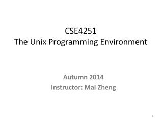 CSE4251 The Unix Programming Environment