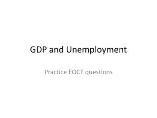 GDP and Unemployment
