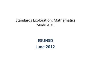 Standards Exploration: Mathematics Module 3B