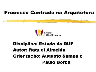 Processo Centrado na Arquitetura