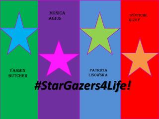 #StarGazers4Life!