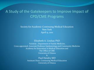 A Study of the Gatekeepers to Improve Impact of CPD/CME Programs