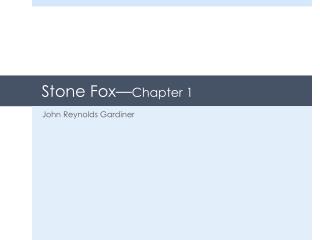 Stone Fox— Chapter 1
