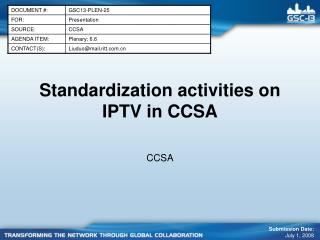 Standardization activities on IPTV in CCSA