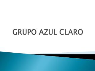 GRUPO AZUL CLARO