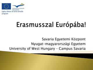 Erasmusszal Európába!