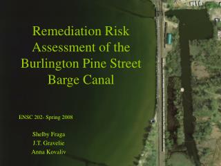 Remediation Risk Assessment of the Burlington Pine Street Barge Canal