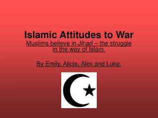 Islamic Attitudes to War