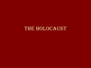 The Holocaust