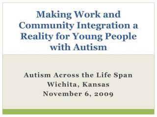 Making Work and Community Integration a Reality for Young People with Autism