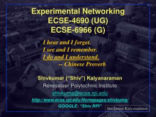 Experimental Networking ECSE-4690 (UG) ECSE-6966 (G)