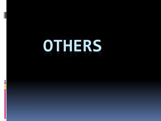 OTHERS