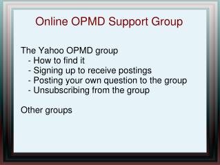 Online OPMD Support Group