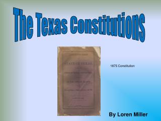 The Texas Constitutions