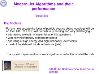 Modern Jet Algorithms and their performance