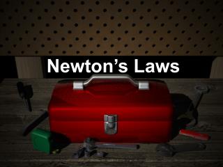 Newton’s Laws