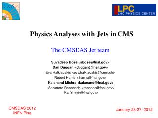 Physics Analyses with Jets in CMS