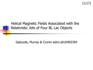 Helical Magnetic Fields Associated with the Relativistic Jets of Four BL Lac Objects