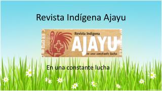 Revista Indígena Ajayu