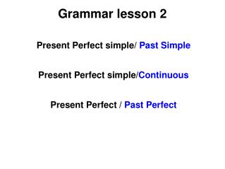 Grammar lesson 2