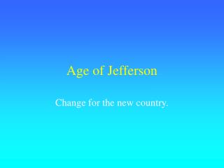 Age of Jefferson