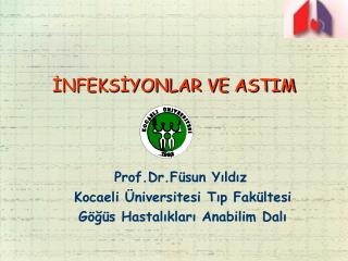 İNFEKSİYONLAR VE ASTIM