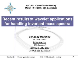 Recent results of wavelet applications for handling invariant mass spectra