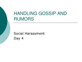 HANDLING GOSSIP AND RUMORS