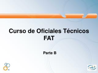 Curso de Oficiales Técnicos FAT