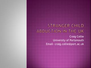 Stranger Child Abduction in the uK