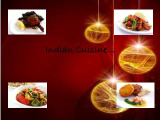 Indian Cuisine...