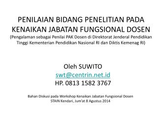 Bahan Diskusi pada Workshop Kenaikan Jabatan Fungsional Dosen STAIN Kendari, Jum’at 8 Agustus 2014