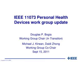 IEEE 11073 Personal Health Devices work group update