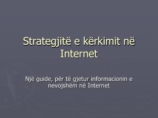 Strategjitë e kërkimit në Internet