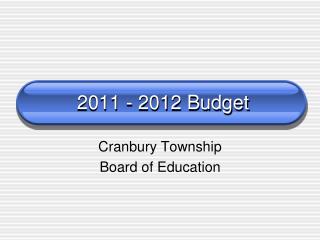 2011 - 2012 Budget