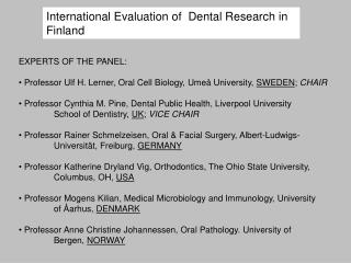 International Evaluation of Dental Research in Finland