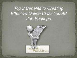 Top 3 Benefits to Creating Effective Online Classified Ad Job Postings