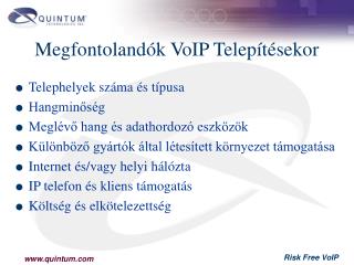 Megfontolandók VoIP Telepítésekor