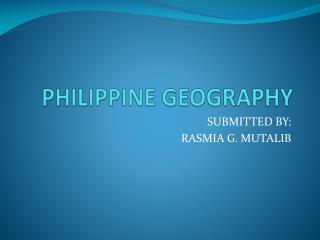 PHILIPPINE GEOGRAPHY