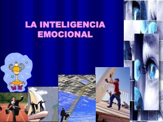 LA INTELIGENCIA EMOCIONAL