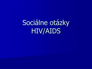 Sociálne otázky HIV/AIDS